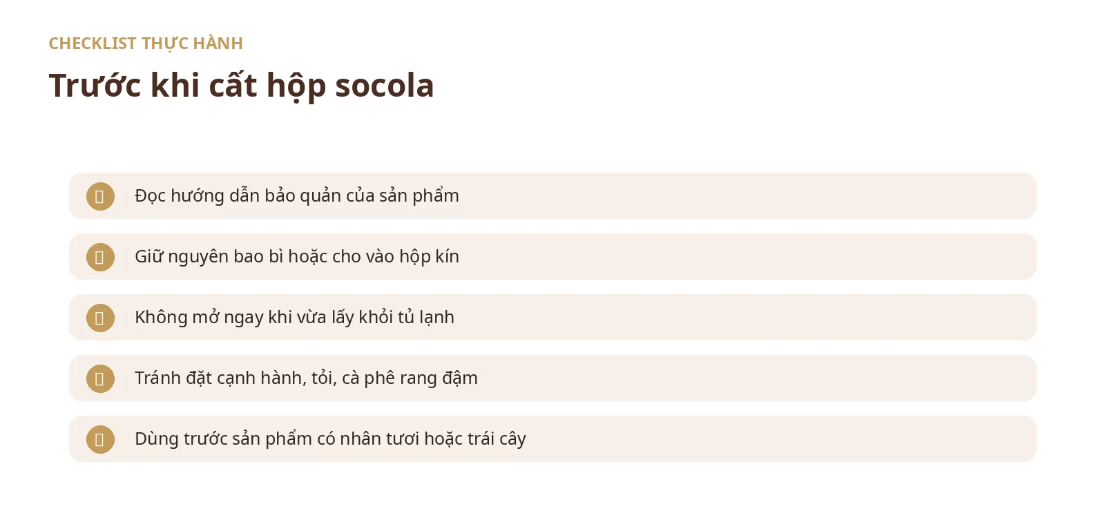 Checklist năm bước trước khi cất hộp socola