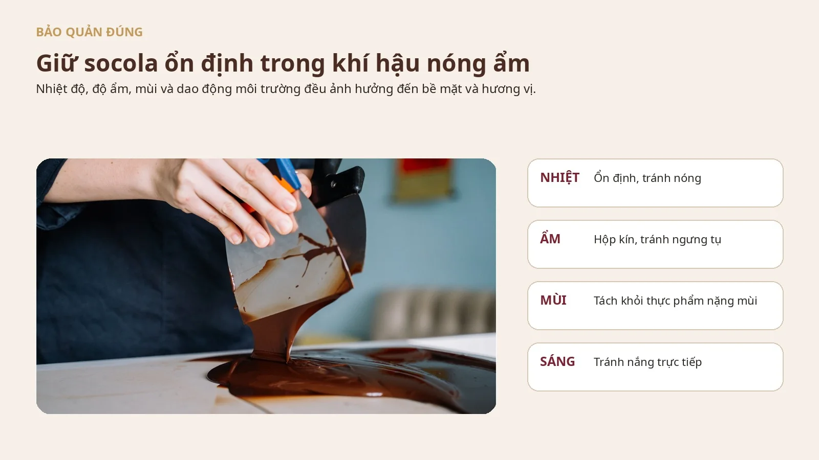 Cách bảo quản socola trong khí hậu nóng ẩm Việt Nam để giữ trọn hương vị